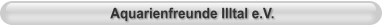 Aquarienfreunde Illtal e.V.